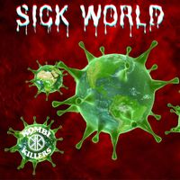 Kombi Killers - Sick World (Explicit)