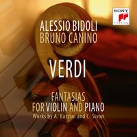 Alessio Bidoli - Verdi Fantasias for Violin and Piano