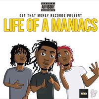 Maniacs - Life of a Maniacs (Explicit)