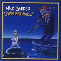 Nick Barker - Damn Mermaids