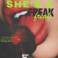 Young $ace - She’s a Freak (Live) (Explicit)