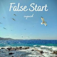 Inquid - False Start