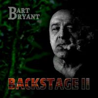 Bart Bryant - Backstage II