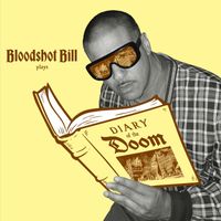 Bloodshot Bill - Diary of the Doom