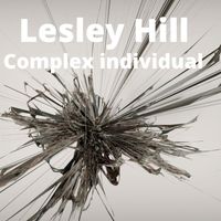 Lesley Hill - Complex Individual
