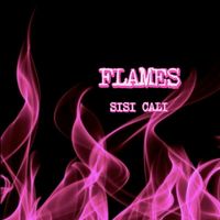 Sisi Cali - Flames