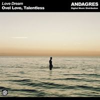 Ovel Love and Talentless - Love Dream