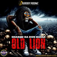 Shango Da Don Ragga - Old Lion (Explicit)
