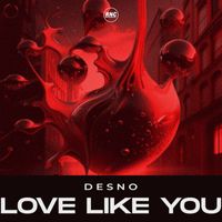 Desno - Love Like You