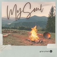 Gloryfall - My Soul