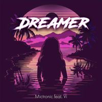 Mictronic / Vi - Dreamer