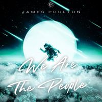 James Poulton - We Are The People