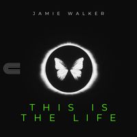 Jamie Walker - This Is The Life