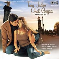 Ismail Darbar - Tera Jadoo Chal Gayaa (Original Motion Picture Soundtrack)