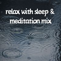 Meditation Music Zone - Relax With Sleep & Meditation Mix (2 Hours Ambient Sounds, Classical Music)
