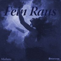 Maluns - Fein Raus