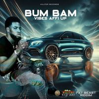 BUM BAM - Vibes Affi Up