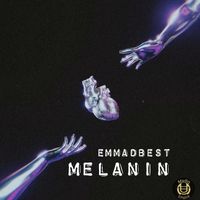 Emmadbest - Melanin (Explicit)