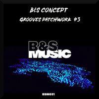 B&S Concept - Grooves Patchwork #3