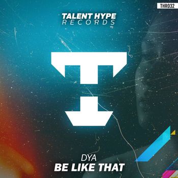 DYA - Be Like That
