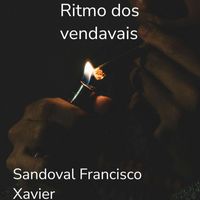 Sandoval Francisco Xavier - Ritmo dos Vendavais