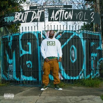 STARR - Bout Dat Action Episode 3 (Explicit)