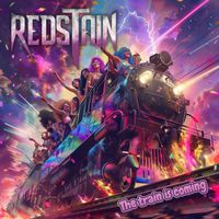Redstain - The Train Is Coming (Explicit)