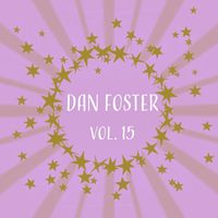 Dan Foster - Don Foster, Vol. 15