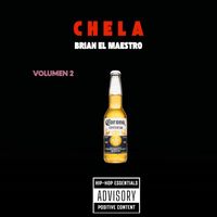 Brian El Maestro - Chela, Vol. 2