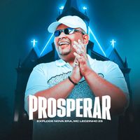 Explode Nova Era feat. Mc Leozinho Zs - Prosperar