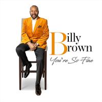 Billy Brown - You're So Fine