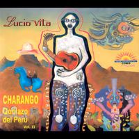 Lucio Vita - Charango Qorilazo del Peru, Vol. 2