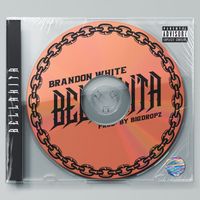 Brandon White - Bellakita (Explicit)