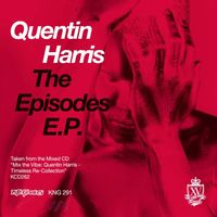 Quentin Harris - The Episodes EP