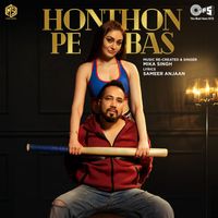 Mika Singh - Honthon Pe Bas
