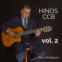 Gezo Rodrigues - Hinos Ccb Vol. 2