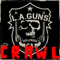 L.A. Guns - Crawl