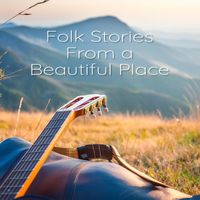 Folk Man - Folk Stories from a Beautiful Place (Acoustic)