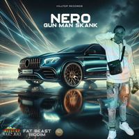 Nero - Gun Man Skank (Explicit)