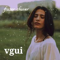 Vgui - Fazer Chuver (Acoustic [Explicit])