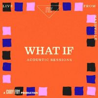 Cody Fry - What If (Acoustic Sessions)