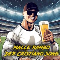 Malle Rambo - Der Cristiano Song (Explicit)