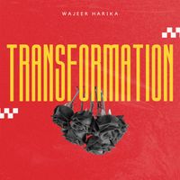 Wajeer Harika - Transformation (Explicit)