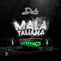 DUDE - Malataliana (U Mang)