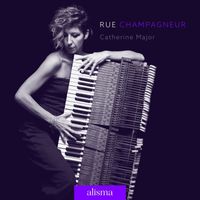 Catherine Major, Alexandrine Larson-Dupuis, Julia Dumontier-Larochelle - Major:  Rue Champagneur (Single Version)