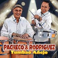 Pacheco & Rodriguez - Tumbao Añejo