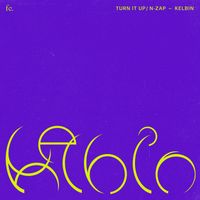 Kelbin - Turn It Up / N-Zap