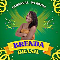Brenda Brasil - Carnaval da Bahia