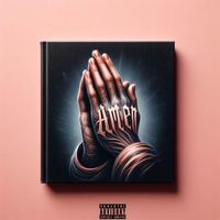 Streetz - AMEN (Explicit)