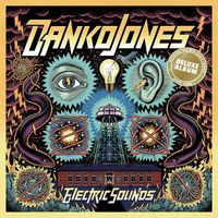 Danko Jones - Electric Sounds (Deluxe Edition) (Explicit)